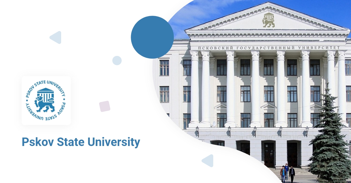 Pskov State University - Courses, Programs and Tuition Fees